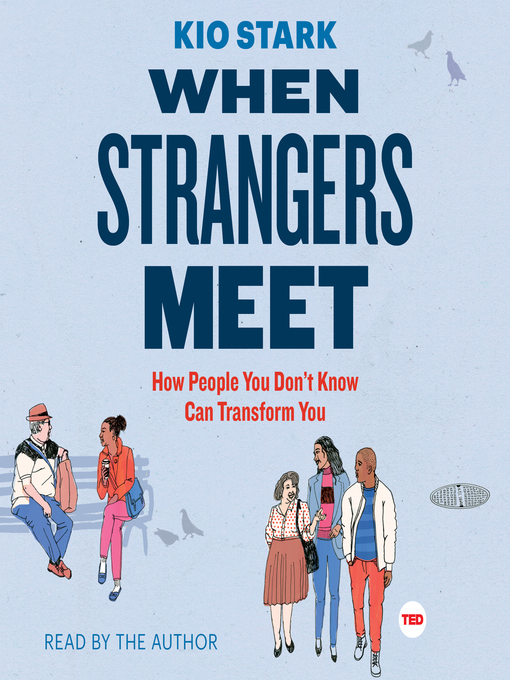 Title details for When Strangers Meet by Kio Stark - Available